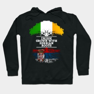 Irish Grown With Serbian Roots - Gift for Serbian With Roots From Serbia Hoodie